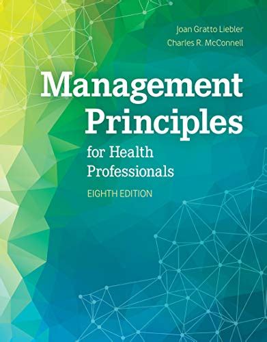 Management Principles for Health Professionals Ebook Reader