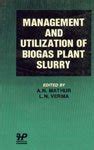 Management and Utilization of Biogas Plant Slurry 1st Published Kindle Editon