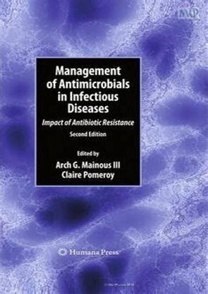Management of Antimicrobials in Infectious Diseases Impact of Antibiotic Resistance 2nd Edition Kindle Editon