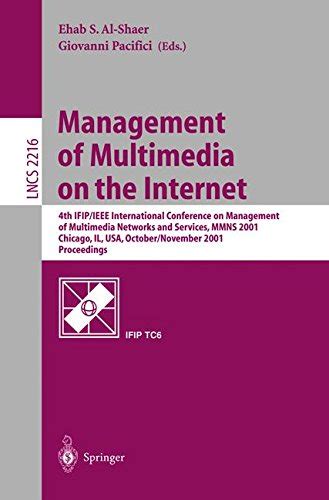 Management of Multimedia on the Internet 4th IFIP/IEEE International Conference on Management of Mul Reader