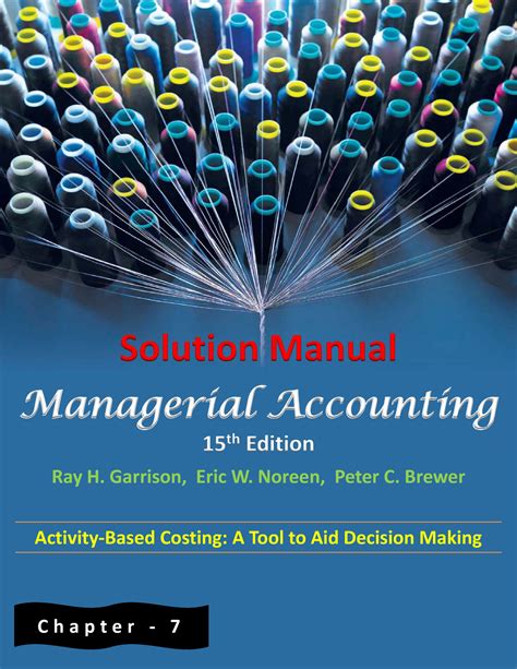 Managerial Accounting 13 Edition Garrison Solutions Chapter 7 Epub