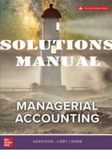 Managerial Accounting Garrison 13th Edition Solutions Manual Reader