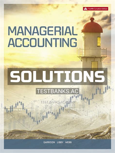 Managerial Accounting Solutions Manual Garrison Epub