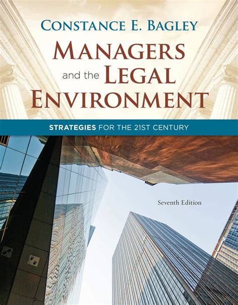 Managers.and.the.Legal.Environment.Strategies.for.the.21st.Century.6th.Edition Doc