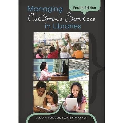 Managing Children's Services in Libraries 4th Editi Epub