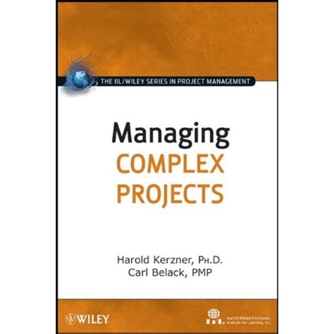 Managing Complex Projects The IIL Wiley Series in Project Management Kindle Editon