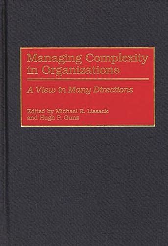 Managing Complexity in Organizations A View in Many Directions PDF