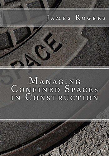 Managing Confined Spaces in Construction Kindle Editon