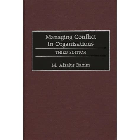 Managing Conflict in Organizations Third Edition Doc