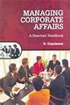 Managing Corporate Affairs A Directors Handbook 1st Edition Reader