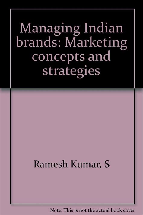 Managing Indian Brands Marketing Concepts and Strategies 1st Edition Reader