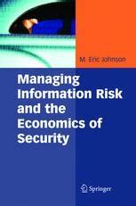 Managing Information Risk and the Economics of Security 1st Edition Kindle Editon