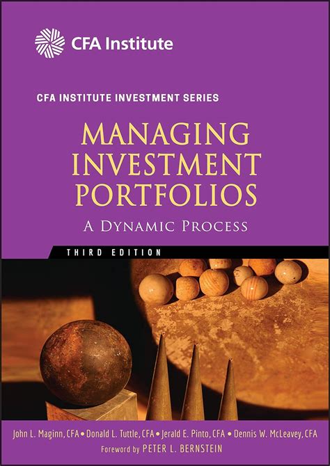 Managing Investment Portfolios: A Dynamic Process (CFA Institute Investment Series) PDF