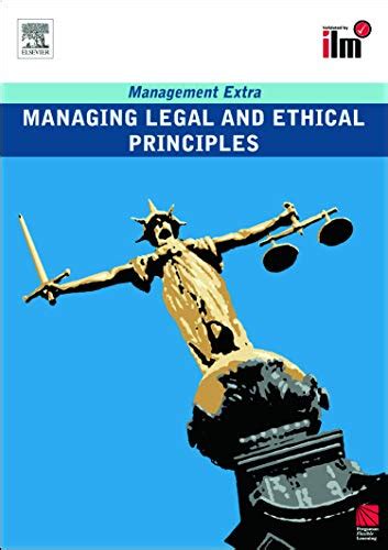 Managing Legal and Ethical Principles Management Extra Kindle Editon