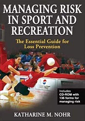 Managing Risk in Sport and Recreation: The Essential Guide for Loss Prevention (Book & CD-RO PDF