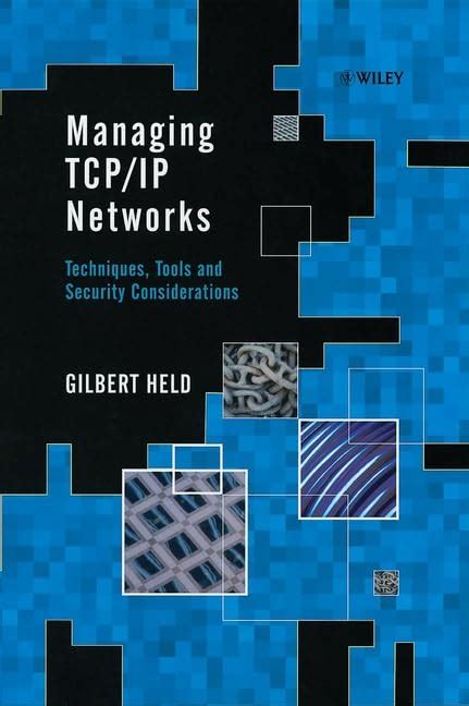 Managing TCP/IP Networks Techniques, Tools and Security Kindle Editon