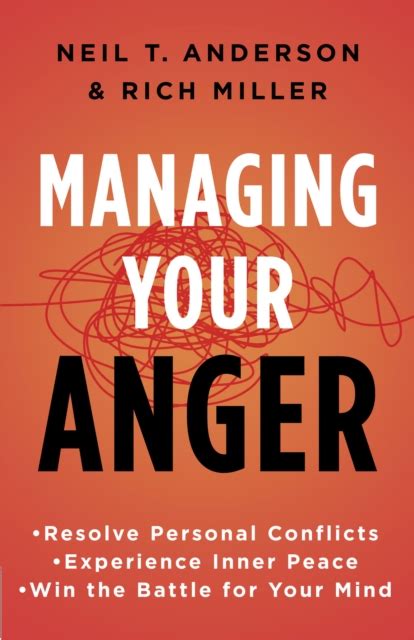 Managing Your Anger Resolve Personal Conflicts Experience Inner Peace and Win the Battle for Your Mind Epub