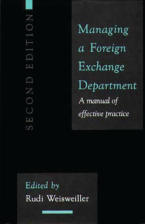 Managing a Foreign Exchange Department A Manual of Effective Practice 2nd Edition Epub