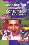 Managing and Measuring Consumers Satisfaction Kindle Editon