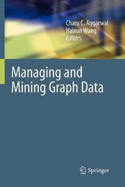 Managing and Mining Graph Data Kindle Editon