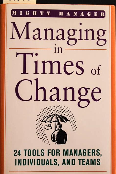 Managing in Times of Change 24 Tools for Managers, Individuals and Teams Epub