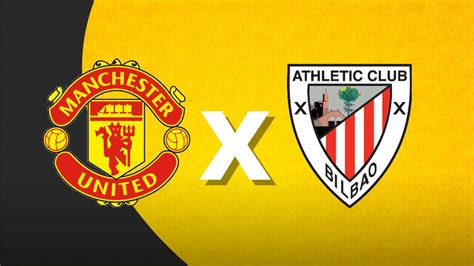 Manchester United x Athletic Bilbao: Um Clássico Europeu