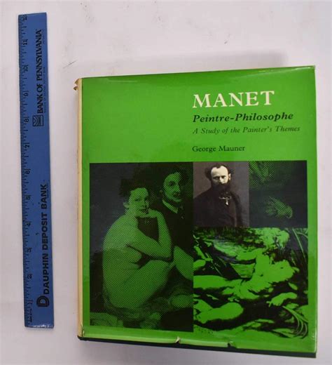 Manet Peintre-Philosophe A Study of the Painter s Themes Reader