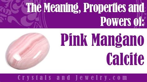 Mangano Calcite: A Gemstone with Mystical Pink Hue