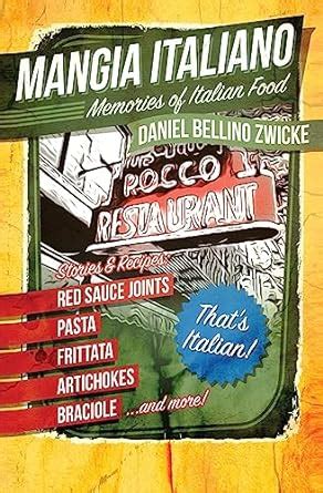 Mangia Italiano Memories of Italian Food Reader