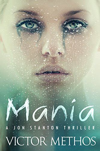 Mania A Thriller Jon Stanton Mysteries Volume 9 Reader