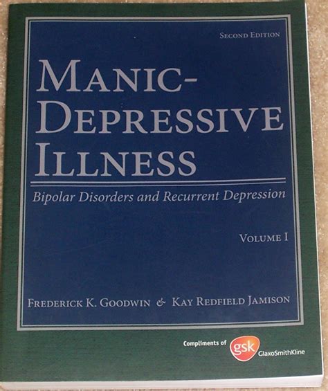 Manic-Depressive Illness Bipolar Disorders and Recurrent Depression Vol 1 2nd Edition Reader