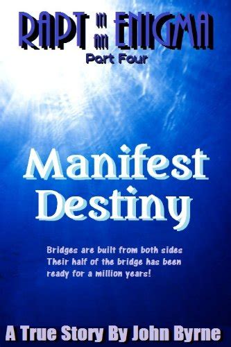 Manifest Destiny Rapt in an Enigma Book 4 Kindle Editon