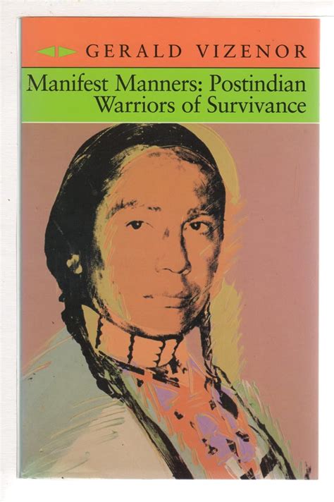 Manifest Manners Postindian Warriors of Survivance Kindle Editon