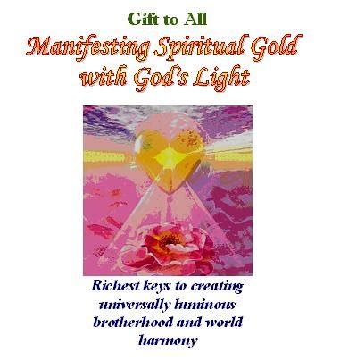 Manifesting Spiritual Gold with God's Light Richest Keys to Creating Universal Luminous Kindle Editon