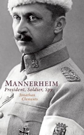 Mannerheim President Soldier Spy Kindle Editon