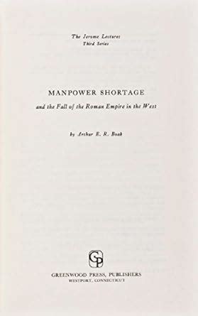 Manpower Shortage and the Fall of the Roman Empire in the West Jerome Lectures Kindle Editon