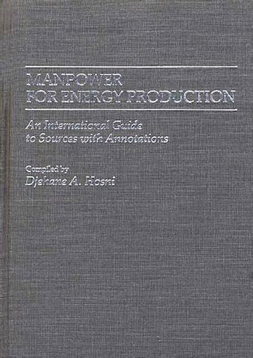 Manpower for Energy Production An International Guide to Sources with Annotations Doc
