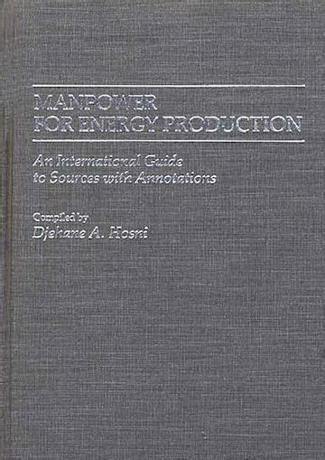 Manpower for Energy Production An International Guide to Sources with Annotations Doc