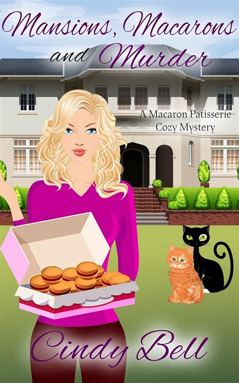 Mansions Macarons and Murder Macaron Patisserie Cozy Mystery Volume 3 Kindle Editon