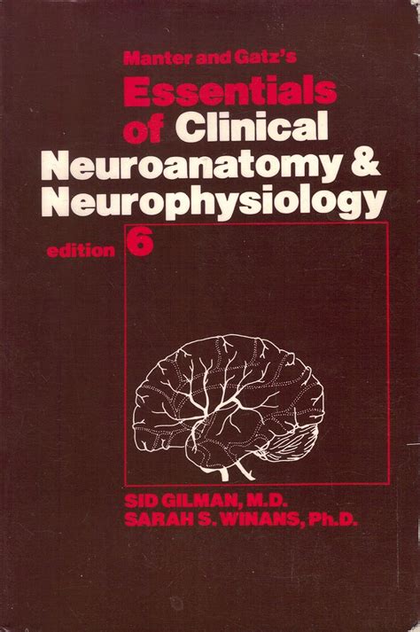 Manter and Gatzs Essentials of Clinical Neuroanatomy and Neurophysiology Ebook PDF