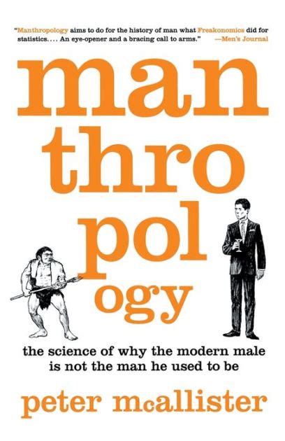 Manthropology.The.Science.of.Why.the.Modern.Male.Is.Not.the.Man.He.Used.to.Be Ebook Kindle Editon