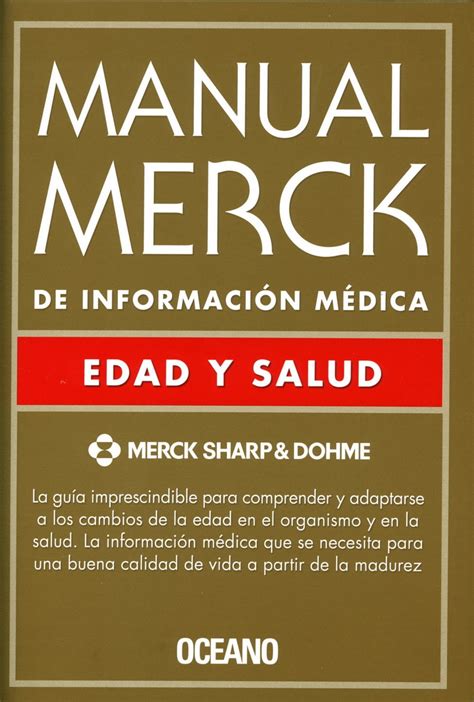 Manual Merck de Informacion Medica Edad y Salud Spanish Edition Kindle Editon