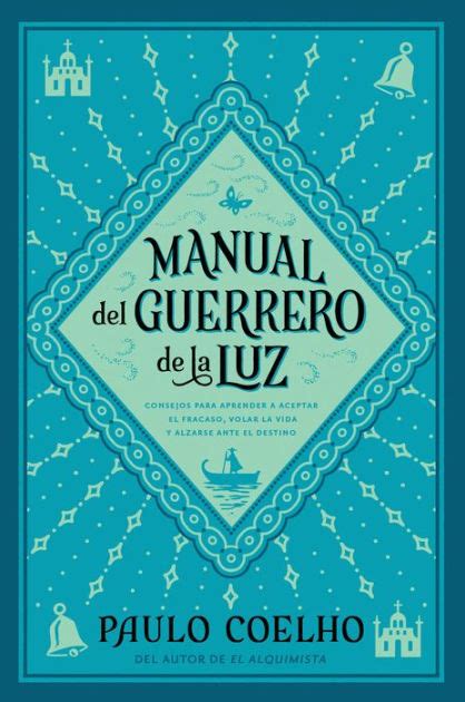 Manual del guerrero de la luz Manual of the Warrior of Light Spanish Edition PDF