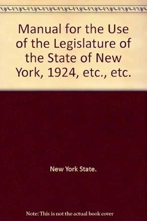 Manual for the Use of the Legislature of the State of New York... Kindle Editon