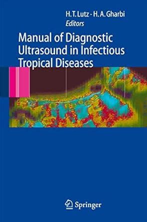 Manual of Diagnostic Ultrasound in Infectious Tropical Diseases Corrected 2nd Printing Reader