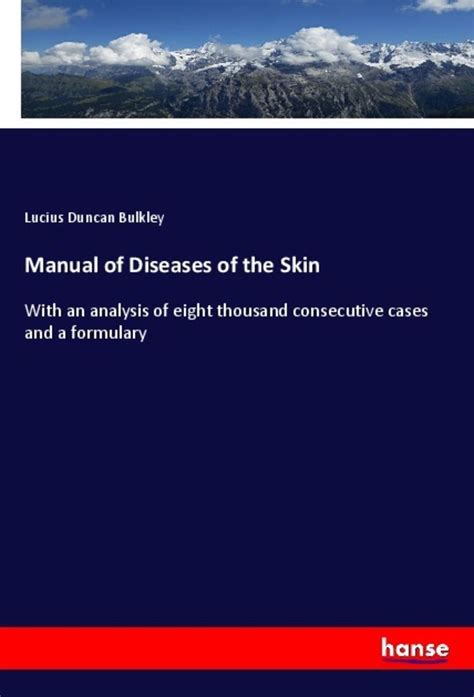 Manual of Diseases of the Skin Kindle Editon