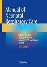 Manual of Neonatal Respiratory Care 2nd Edition Reader