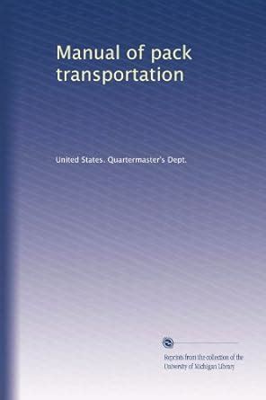 Manual of Pack Transportation ...... PDF