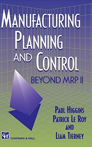 Manufacturing Planning and Control Beyond MRP II 1st Edition Doc
