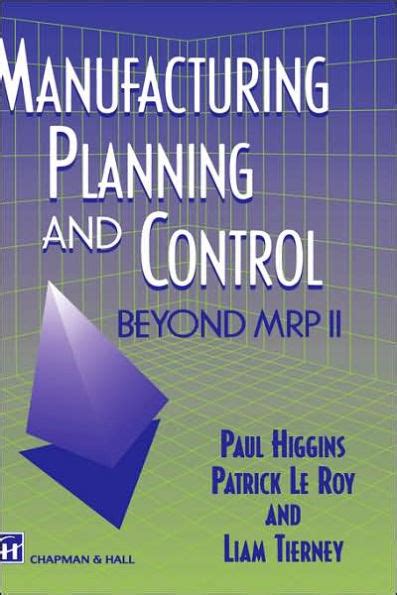 Manufacturing Planning and Control Beyond MRP II 1st Edition Kindle Editon